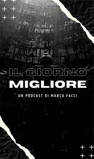 Il giorno migliore - podcast